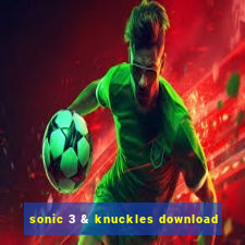 sonic 3 & knuckles download